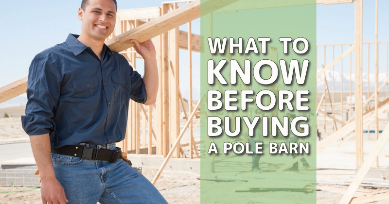 What to Know Before Buying a Pole Barn